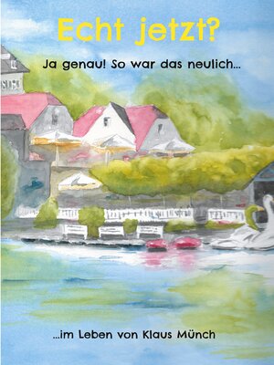 cover image of Echt jetzt? Ja genau! So war das neulich...